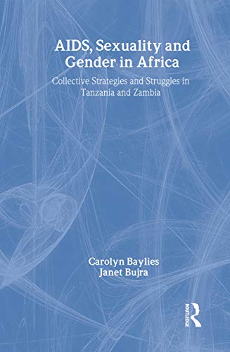 9781841420271: AIDS Sexuality and Gender in Africa: Collective Strategies and Struggles in Tanzania and Zambia (Social Aspects of AIDS)