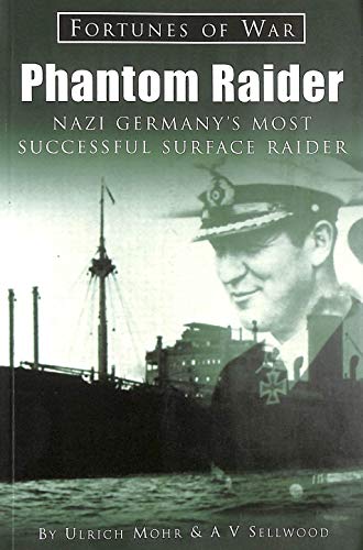 Stock image for Phantom Raider: Nazi Germany's Most Successful Surface Raider for sale by Anybook.com