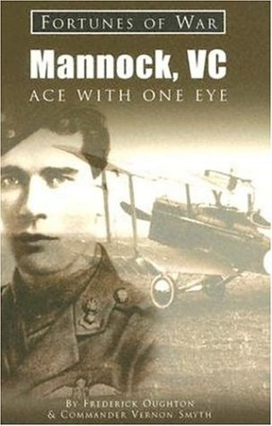 Beispielbild fr Mannock, VC: Ace with One Eye (Fortunes of War) zum Verkauf von AwesomeBooks