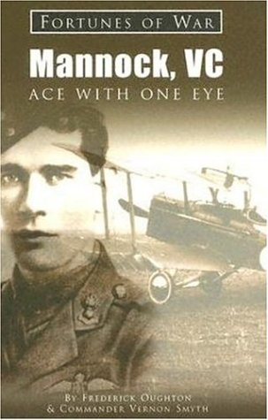 Imagen de archivo de Mannock, VC: Ace with One Eye (Fortunes of War) a la venta por AwesomeBooks