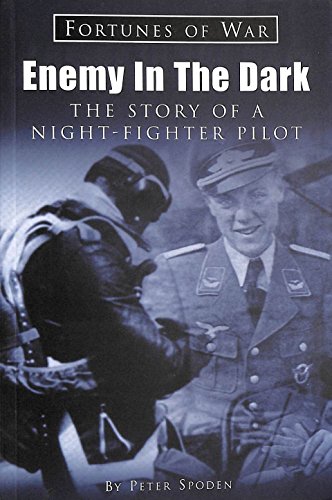 Stock image for Enemy in the Dark: The Story of a Luftwaffe Night-Fighter Pilot for sale by ThriftBooks-Atlanta
