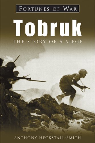 Imagen de archivo de Tobruk: The Story of a Siege (Fortunes of War) a la venta por AwesomeBooks