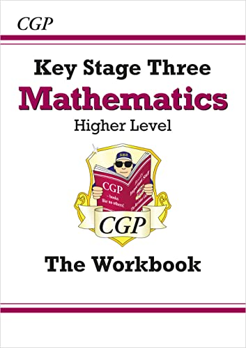 Stock image for KS3 Maths Workbook - Higher (answers sold separately): for Years 7, 8 and 9 (CGP KS3 Workbooks) for sale by WorldofBooks