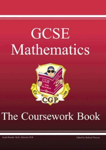 GCSE Mathematics: Coursework Book: Coursework Book Pt. 1 & 2