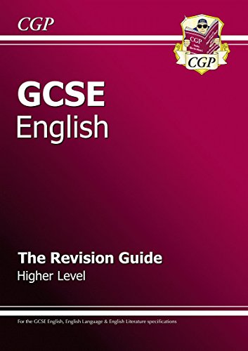 GCSE English: Revision Guide (for GCSE English and GCSE English Literature) (CGP)