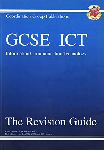 Stock image for GCSE ICT (Information Communication Technology): The Revision guide for sale by AwesomeBooks