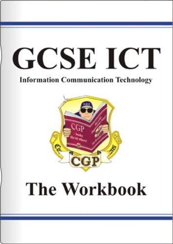 Imagen de archivo de GCSE ICT (Information Communication Technology): The Workbook a la venta por AwesomeBooks