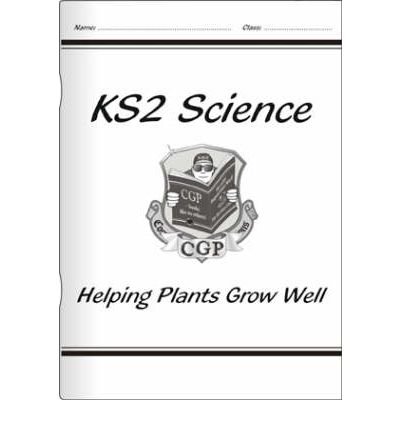 Stock image for KS2 National Curriculum Science - Helping Plants Grow Well (3B) for sale by GF Books, Inc.