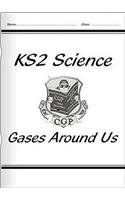 Beispielbild fr KS2 National Curriculum Science - Gases Around Us (5C) zum Verkauf von WorldofBooks