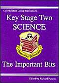 Stock image for KS2 Science Important Bits: The Important Bits: Pt.1 (Study Books) for sale by AwesomeBooks