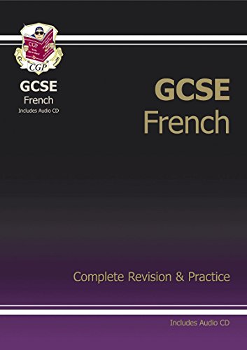 Beispielbild fr GCSE French Complete Revision & Practice with Audio CD: Complete Revision and Practice zum Verkauf von Bahamut Media