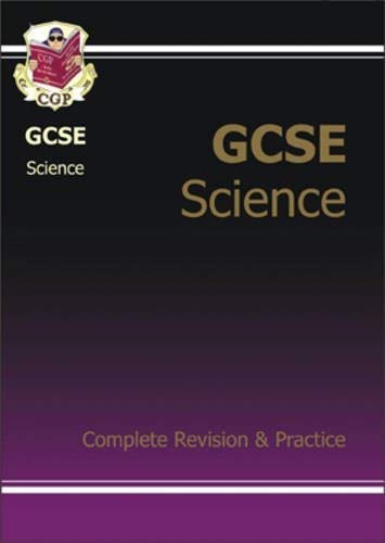 Stock image for GCSE Science : Complete Revision and Practice for sale by WorldofBooks