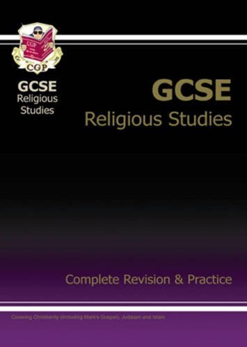 Beispielbild fr GCSE Religious Studies Complete Revision & Practice: Complete Revision and Practice (Complete Revision & Practice Guide) zum Verkauf von AwesomeBooks