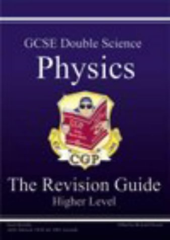 Beispielbild fr GCSE Double Science, Physics Revision Guide - Higher zum Verkauf von WorldofBooks