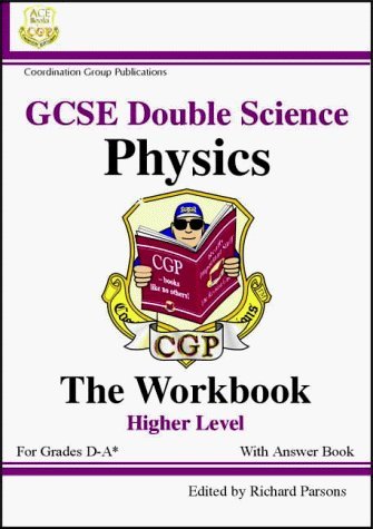 Stock image for GCSE Double Science Physics Workbook Higher Level with Answer Book CGP Books and Gannon, Paddy for sale by Langdon eTraders