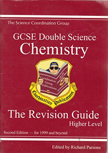 Imagen de archivo de GCSE Double Science: Chemistry Revision Guide - Higher Level (Double Science Revision Guides) a la venta por Goldstone Books