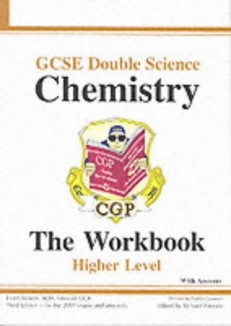 Stock image for GCSE Double Science: Chemistry: the Workbook: With Answers: Higher Level for sale by Irish Booksellers