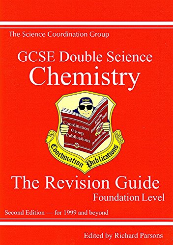 Stock image for GCSE Double Science Chemistry: the Revision Guide: Foundation Level for sale by MusicMagpie