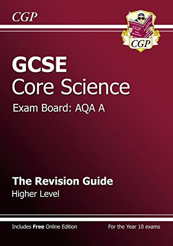 Beispielbild fr GCSE Core Science AQA A Revision Guide - Higher Level (with online edition) (A*-G course) zum Verkauf von WorldofBooks