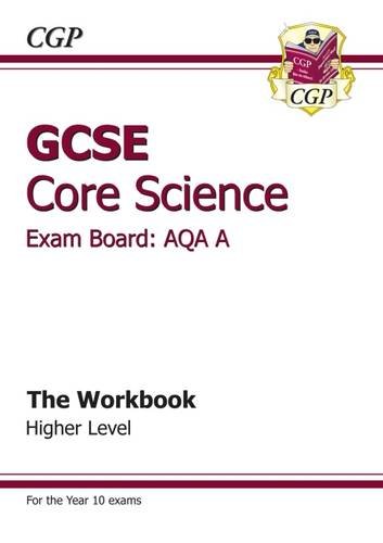 9781841467061: GCSE Core Science AQA A Workbook - Higher (A*-G course)