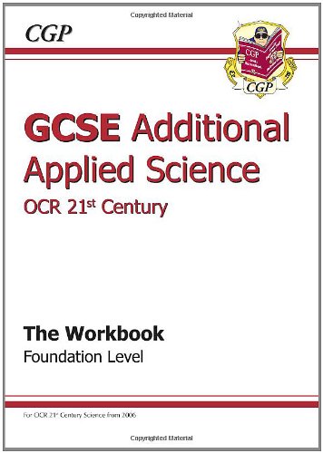 Beispielbild fr GCSE Additional Applied Science OCR 21st Century Workbook - Foundation zum Verkauf von Bahamut Media