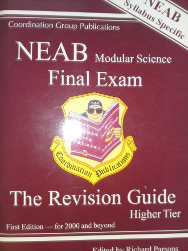 Imagen de archivo de Neab Modular Science Terminal Exam Revision Guide (Higher) (Neab Modular Double Science) a la venta por The Guru Bookshop