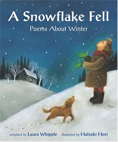 Stock image for A Snowflake Fell : Poems about Winter for sale by Better World Books