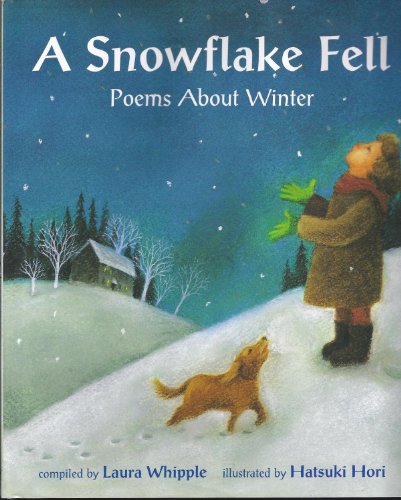 Beispielbild fr A Snowflake Fell: Poems About Winter zum Verkauf von WorldofBooks