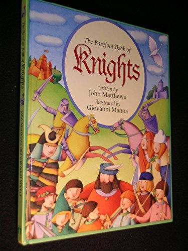 Beispielbild fr The Barefoot Book of Knights zum Verkauf von Better World Books: West