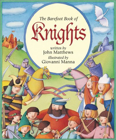 Imagen de archivo de The Barefoot Book of Knights a la venta por Better World Books: West