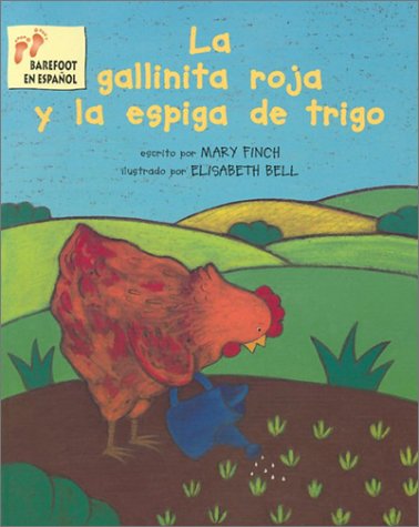 Beispielbild fr La Gallinita Roja y la Espiga de Trigo zum Verkauf von Better World Books