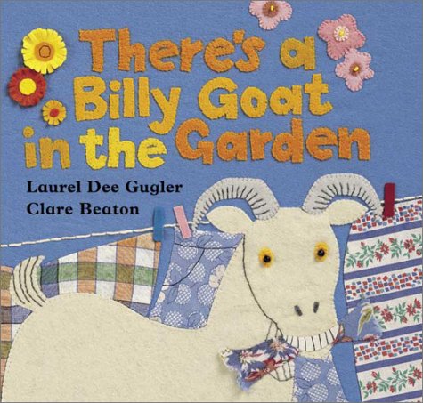 Beispielbild fr There's a Billy Goat in the Garden zum Verkauf von Better World Books