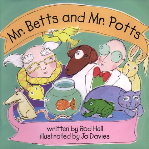 Stock image for Mr. Betts and Mr. Potts for sale by Front Cover Books