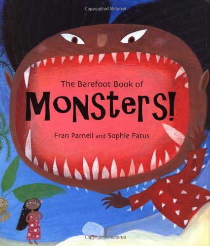 Stock image for The Barefoot Book of Monsters! for sale by Wonder Book