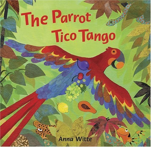 Stock image for The Parrot Tico Tango for sale by Better World Books: West