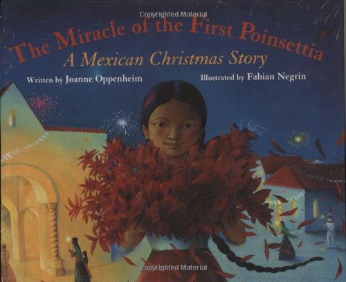 Stock image for The Miracle of the First Poinsettia: A Mexican Christmas Story for sale by ThriftBooks-Reno