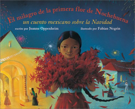 9781841483085: El Milagro de La Primera Flor de Nochebuena: Un Cuento Mexicano Sobre La Navidad = The Miracle of the First Poinsettia