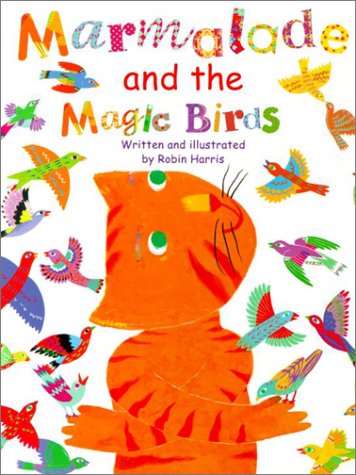 Beispielbild fr Marmalade and the Magic Birds zum Verkauf von Better World Books