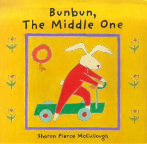 Stock image for Bunbun, the Middle One for sale by WorldofBooks