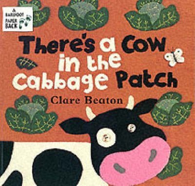 Stock image for There's a Cow in the Cabbage Patch for sale by AwesomeBooks