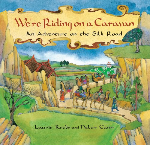 9781841483429: We're Riding on a Caravan: An Adventure on the Silk Road
