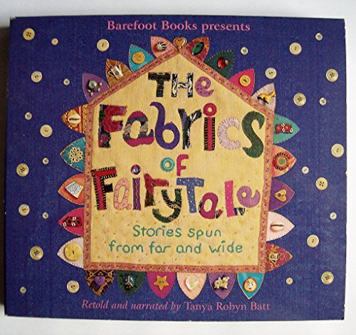 Beispielbild fr The Fabrics of Fairy Tale zum Verkauf von Books From California