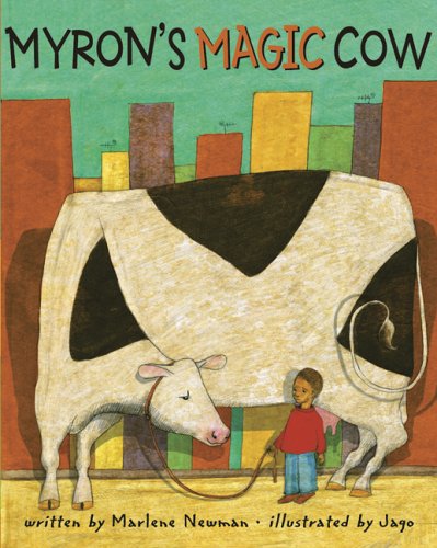 Myron's Magic Cow (9781841484969) by MARLENE NEWMAN; Jago
