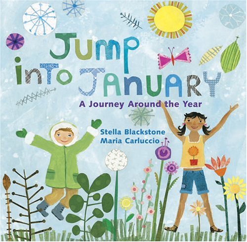 Stock image for Jump Into January: A Journey Around the Year for sale by ThriftBooks-Atlanta