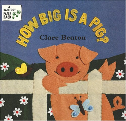 Beispielbild fr How Big Is a Pig? zum Verkauf von Better World Books