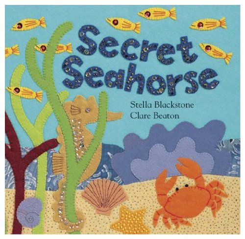 Beispielbild fr Secret Seahorse Blackstone, Stella et Beaton, Clare zum Verkauf von BIBLIO-NET