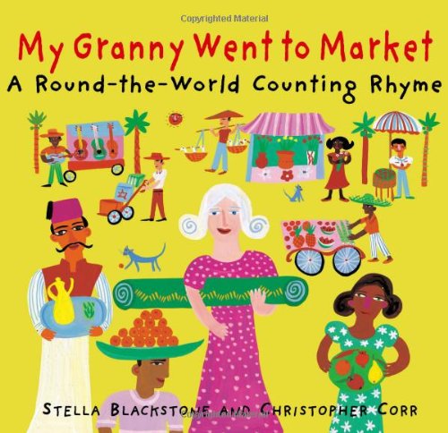 Beispielbild fr My Granny Went to Market : A Round-the-World Counting Rhyme zum Verkauf von Better World Books