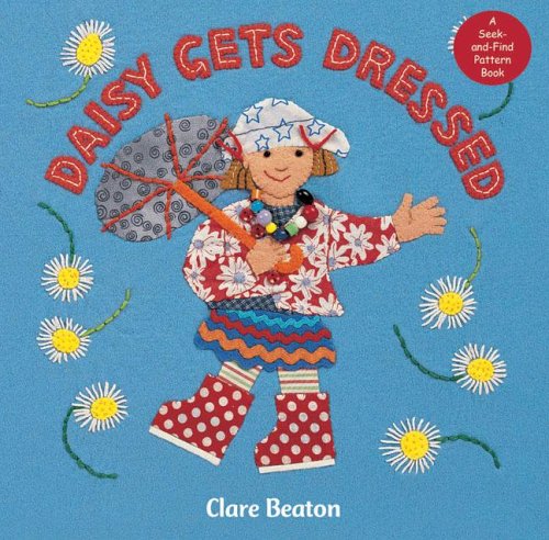 Beispielbild fr Daisy Gets Dressed: A Book about Patterns zum Verkauf von ThriftBooks-Dallas