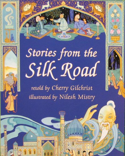 Beispielbild fr Stories From The Silk Road zum Verkauf von SecondSale