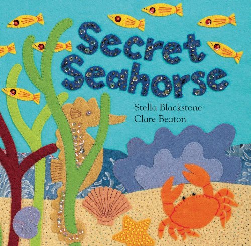 Stock image for Secret Seahorse. Written by Stella Blackstone for sale by ThriftBooks-Atlanta
